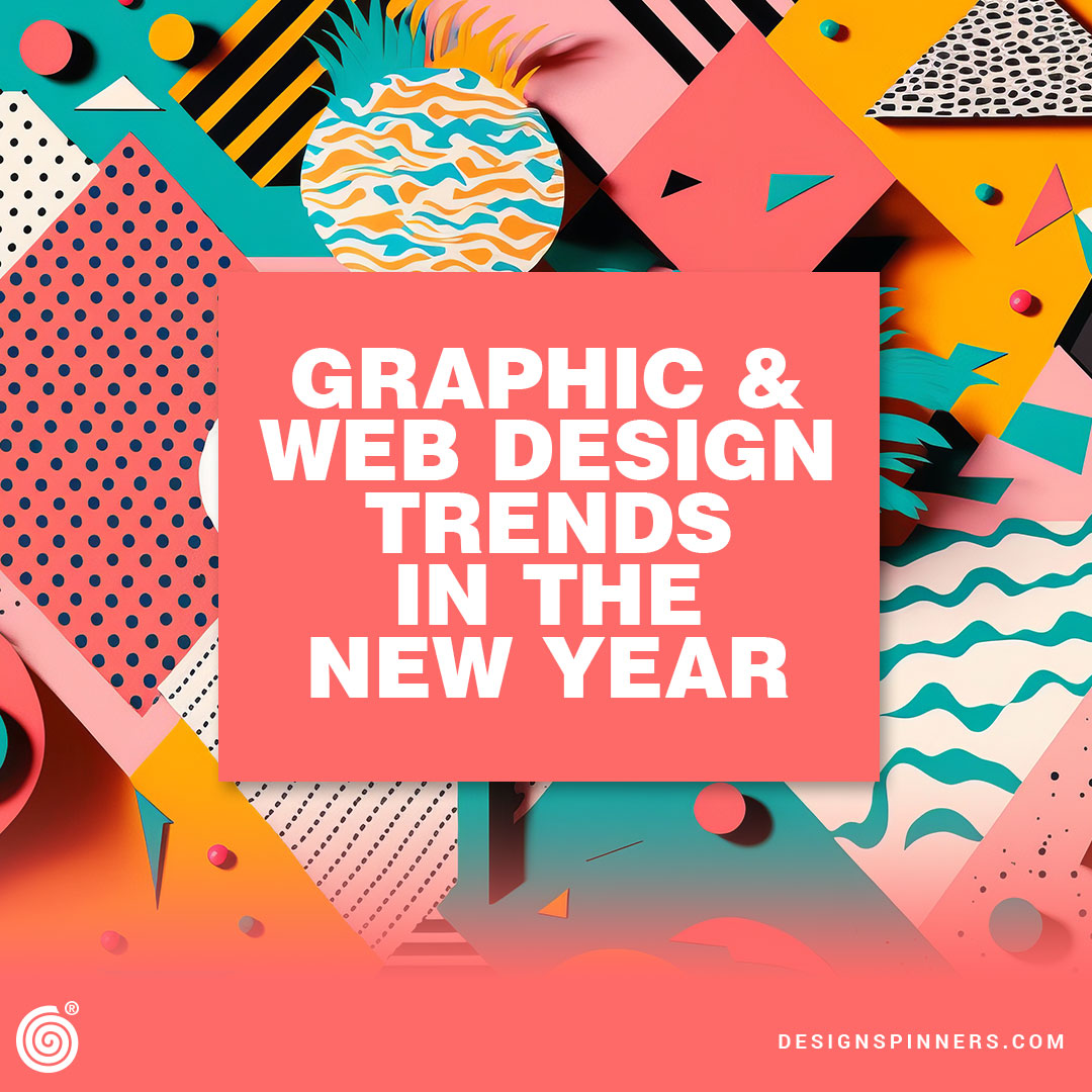 New-Year-Graphic-and-Web-Design-Trends---Design-Spinners